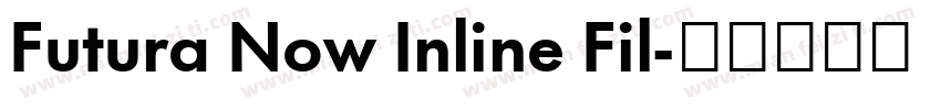 Futura Now Inline Fil字体转换